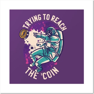 Trying to reach the Coin To the Moon Bitcoin Merch Crypto Graphic Gift Posters and Art